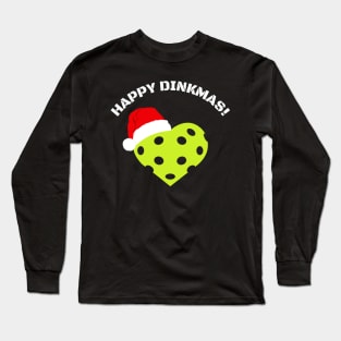 Happy Dinkmas! Christmas Pickleball Long Sleeve T-Shirt